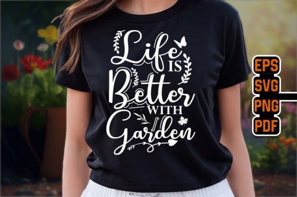 Download Life is Better with Garden Typography - Premium Resources